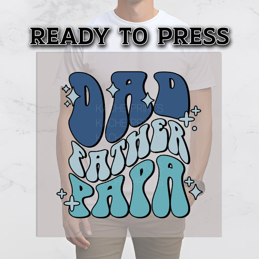 Dad DTF Transfers, DTF Transfer Ready For Press, Heat Press Transfer, DTF Print, Daddy Ready For Press, Father Dtf Prints, Dad Father Papa