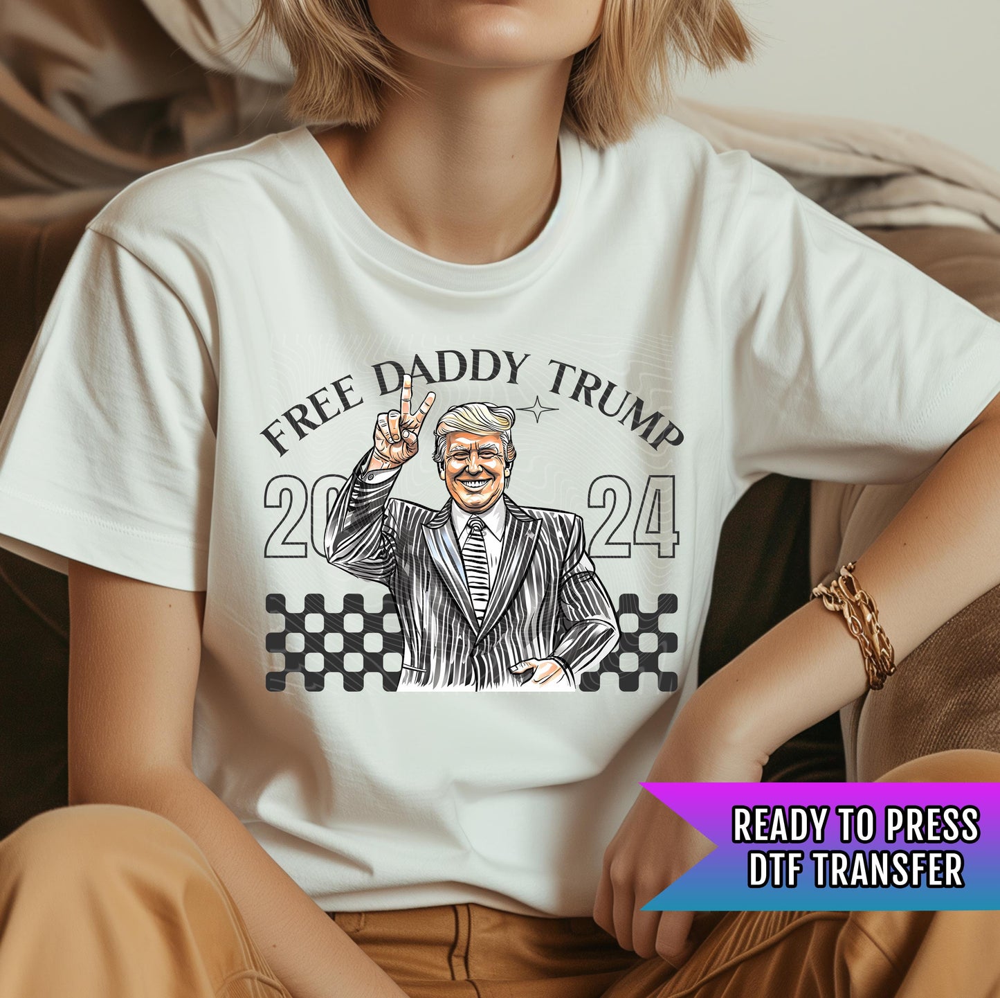 Trump DTF Transfer, Trump Ready to Press, Trump Transfers, Trump Heat Transfer, Trump 2024, Trump DTF Prints, Free Daddy Trump 2024 Transfer