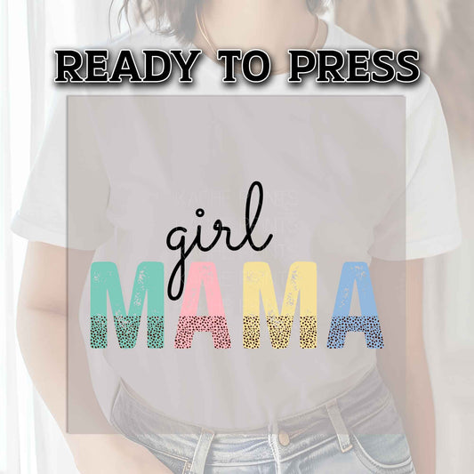 Girl Mama DTF Transfers, DTF Transfer Ready For Press, Heat Press Transfer, DTF Print, Girl Mom Ready For Press, Girl Mama Dtf Heat Transfer