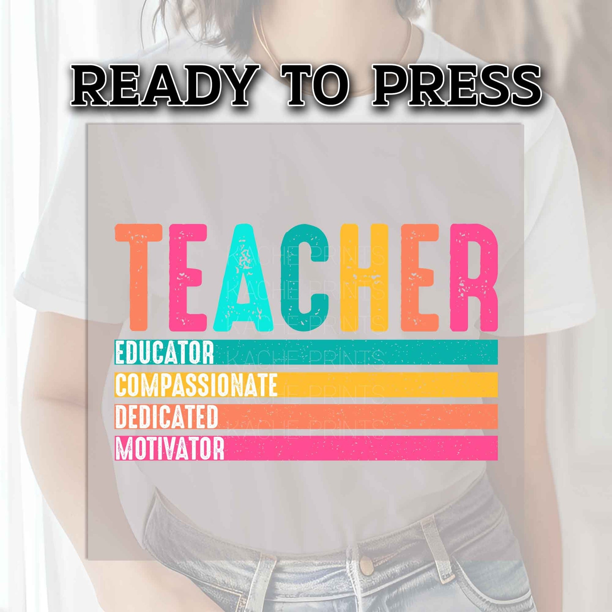 Teacher DTF Transfers, DTF Transfer Ready For Press, Heat Press Transfer, DTF Print, Teacher Ready For Press,Teacher Educator Motivator Dtf