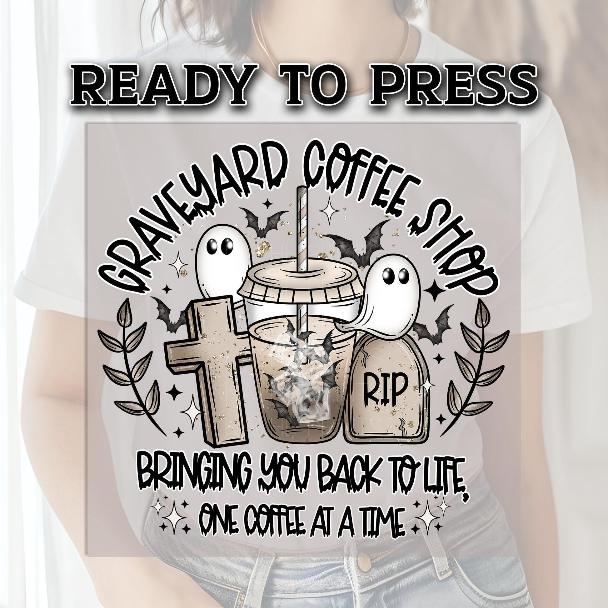 Ghosts Ready To Press, Halloween DTF Transfer, Halloween DTF Print Ready For Press, Boo Dtf, Graveyard Coffee Shop Bringing You Back To Life