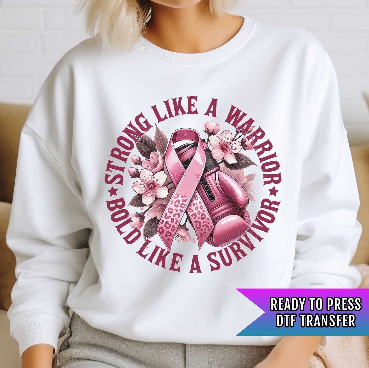 Strong Like A Warrior Bold Like A Survivor DTF Transfer Ready For Press, Support Breast Cancer Dtf Print, Heat Press Transfer, Cancer Ribbon