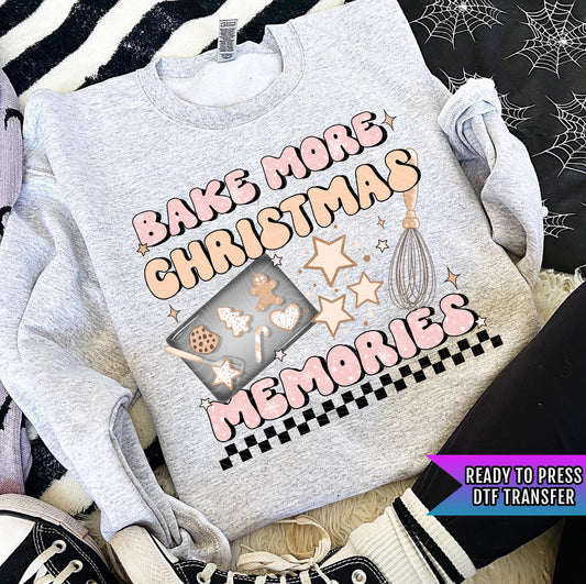 Bake More Christmas Memories DTF Transfers Ready For Press, Merry Christmas DTF Prints, Heat Press Transfer, Direct To Film, Gingerbread Dtf
