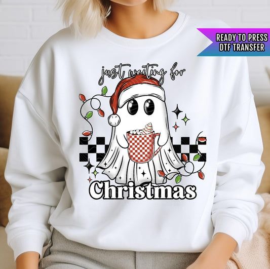 Just Waiting For Christmas DTF Transfers Ready For Press, Christmas DTF Transfers, Heat Press Transfer, Direct To Film, Cute Christmas Ghost