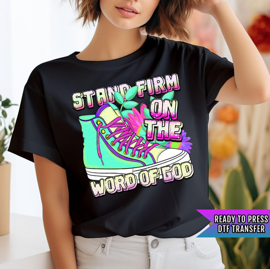 Stand Firm On The Word Of God DTF Transfers Ready For Press, Christian Faith DTF Print, Heat Press Transfer, Direct To Film, God Is Love Dtf