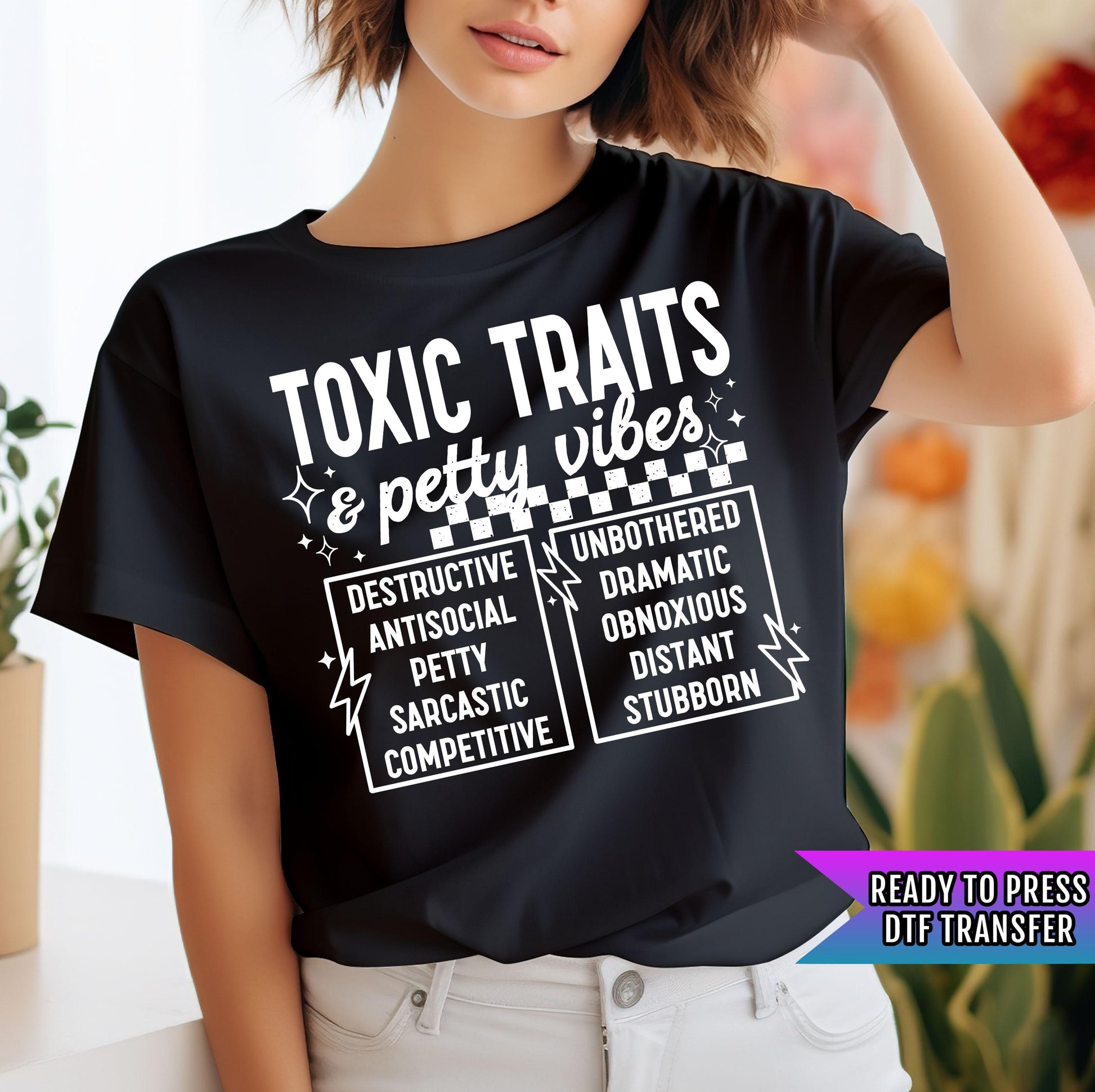 Toxic Traits And Pretty Vibes DTF Transfers Ready For Press, Sarcastic DTF Prints, Heat Press Transfer, Direct To Film, Adult Humor Transfer