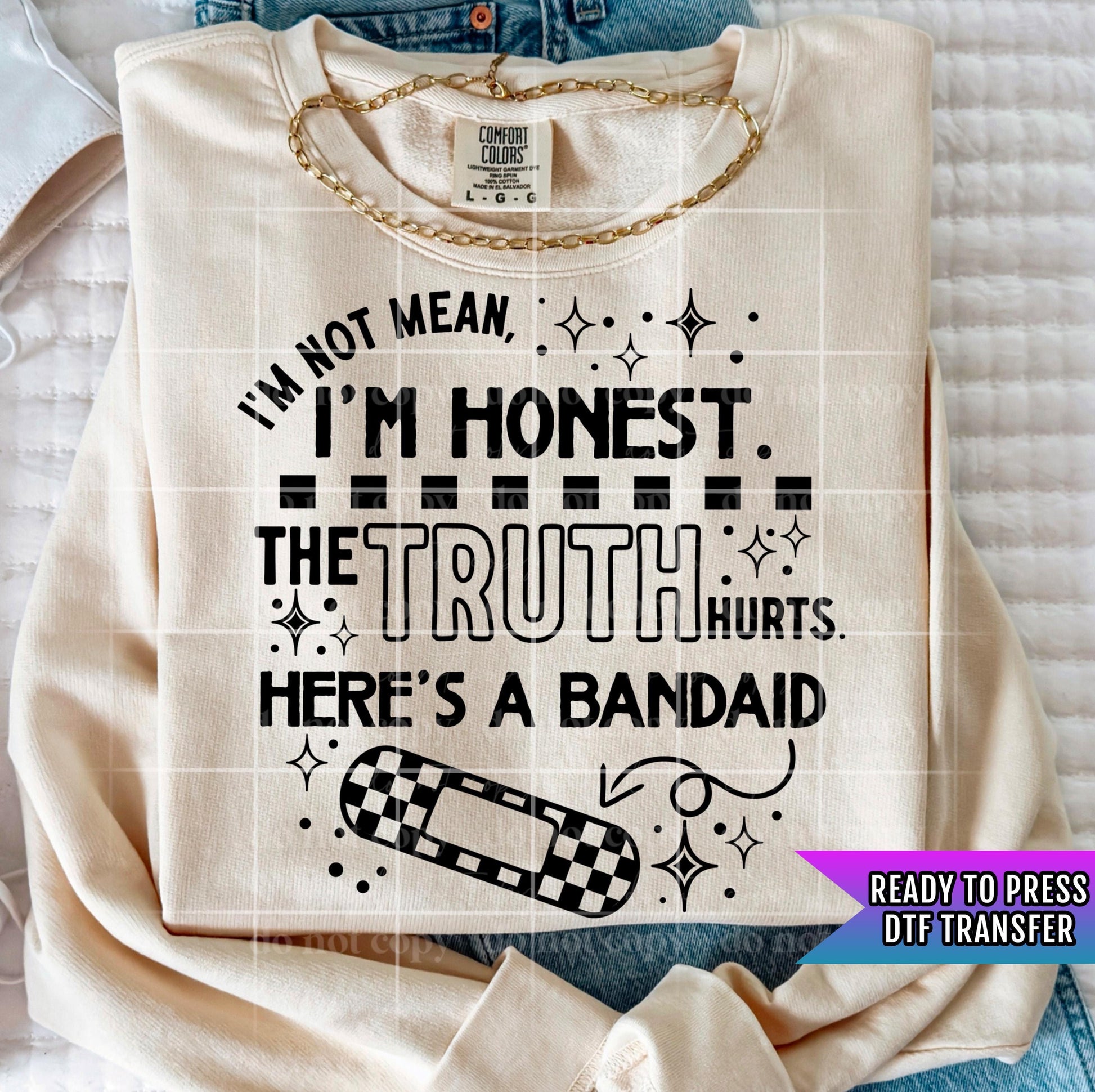 I&#39;m Not Mean I&#39;m Honest The Truth Hurts DTF Transfer Ready For Press, Humor Prints, Direct To Film, Heat Press Transfer, Sarcastic Transfers