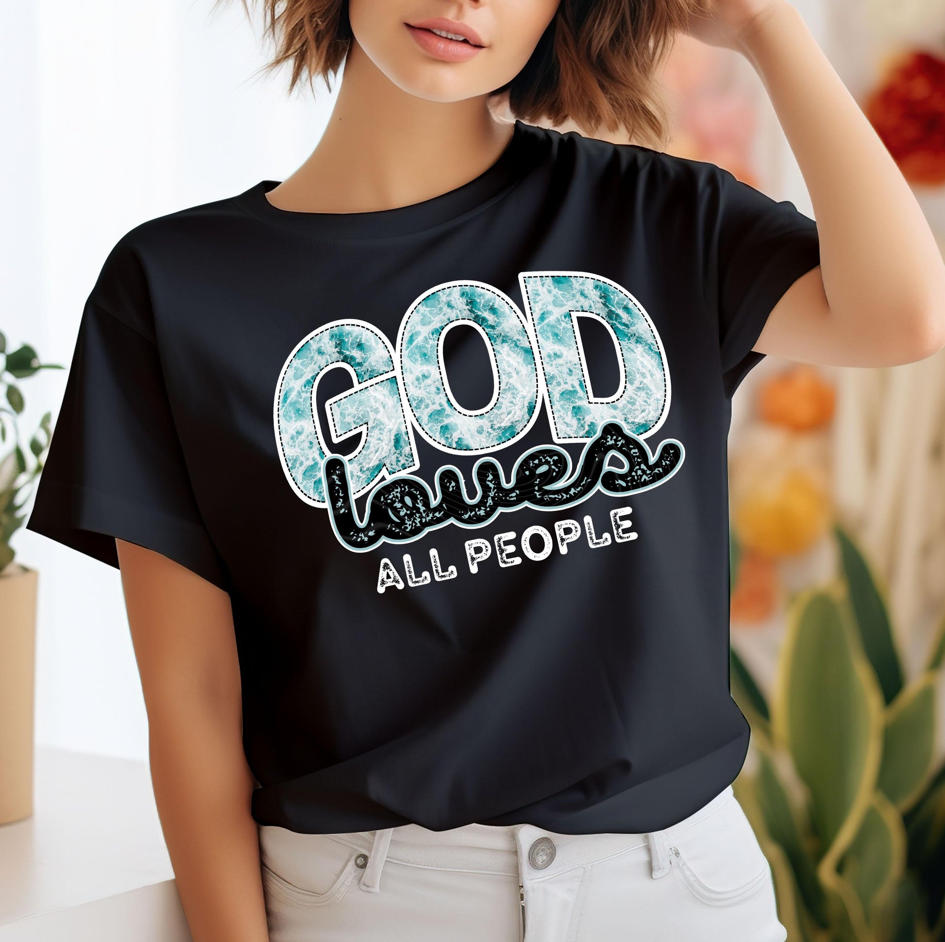 God Loves All People DTF Transfers Ready For Press, Christian Dtf Prints, Heat Press Transfers, Direct To Film, Faith Transfers, God Is Love