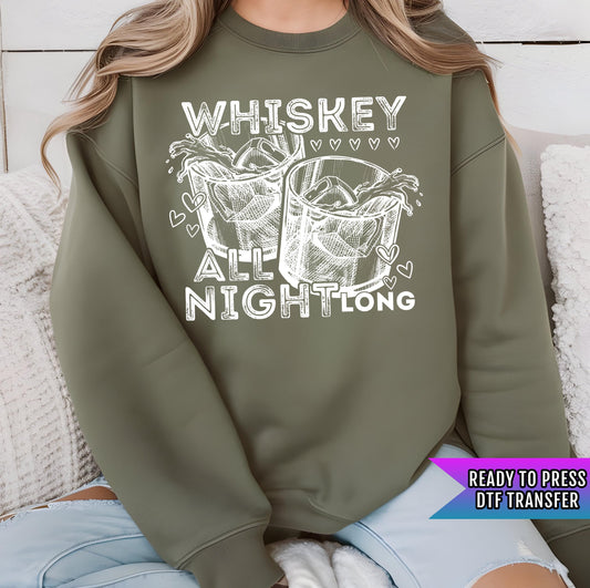 Whiskey All Night Long Hearts White DTF Transfer Ready For Press, Whiskey Lover DTF Prints, Heat Press Transfer, Direct To Film, Drinker Dtf