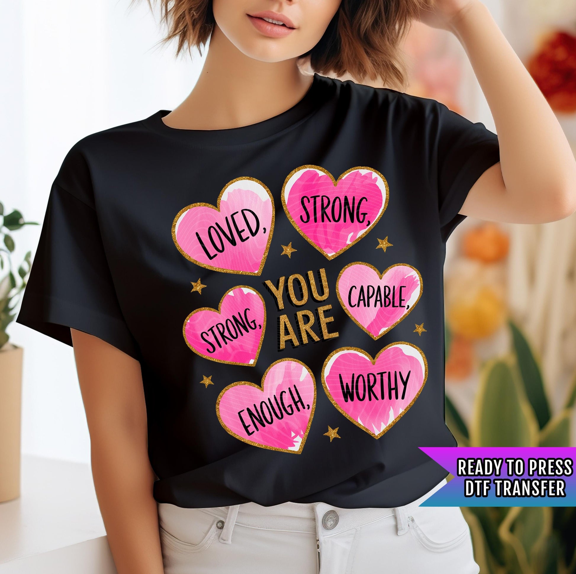 You Are Strong DTF Transfer Ready For Press, Valentines DTF Print, Heat Press Transfer, Lover Transfer, Hearts Dtf Transfers, Valentine Dtf
