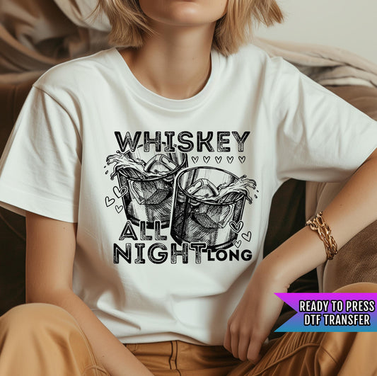 Whiskey All Night Long Hearts DTF Transfer Ready For Press, Whiskey Lover DTF Prints, Heat Press Transfer, Direct To Film, Drinker Transfers