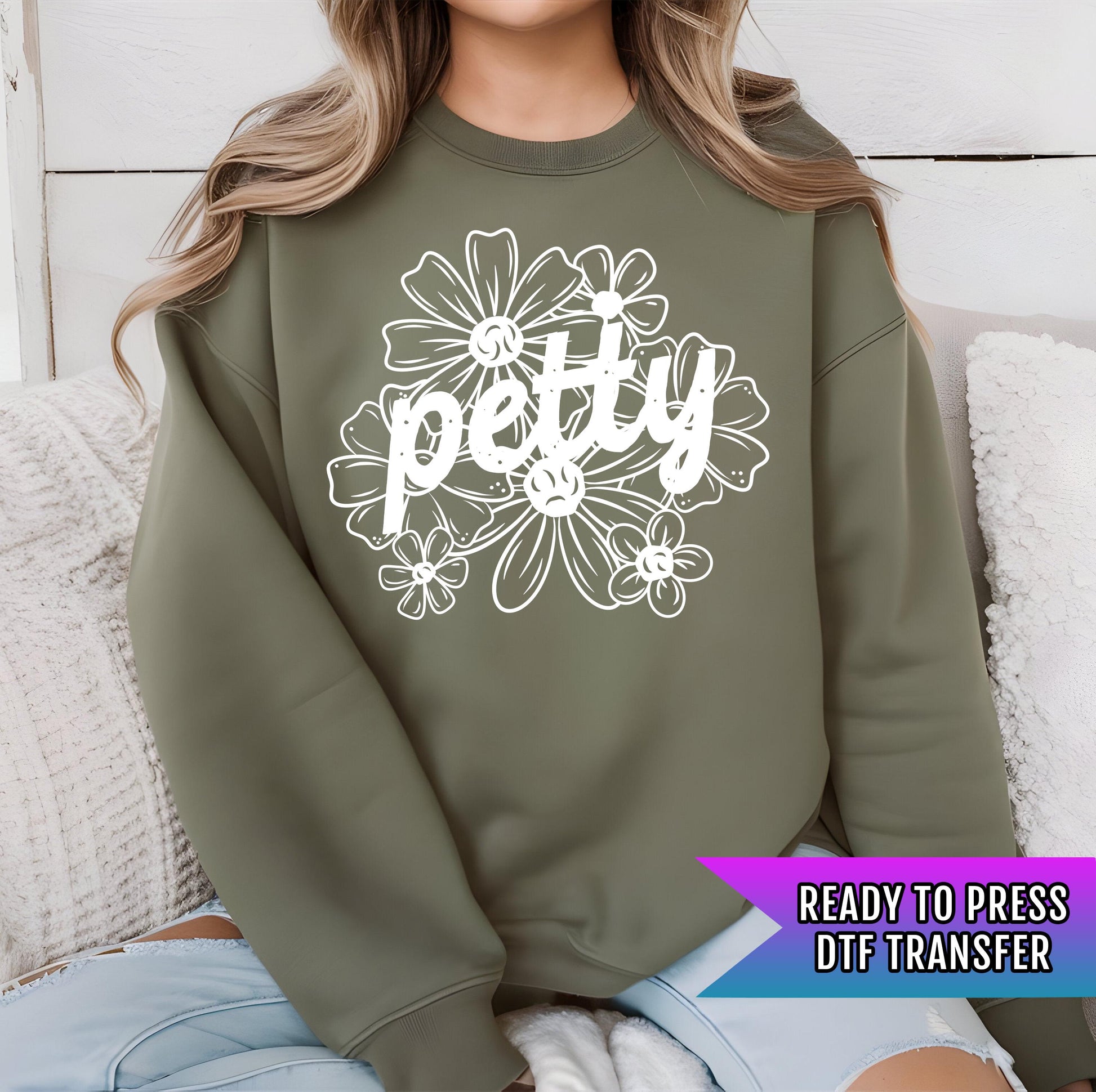 Petty DTF Transfers Ready For Press, Petty DTF Prints, Floral Dtf Print, Direct To Film, Heat Press Transfers, Funny Transfer, Sarcastic DTF