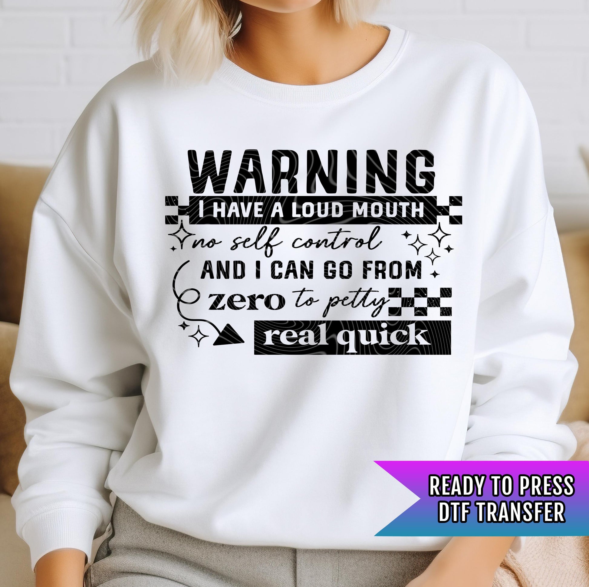Petty With A Loud Mouth DTF Transfer Ready For Press, Sarcastic Dtf Prints, Direct To Film, Heat Press Transfers, Hot Peel Transfers