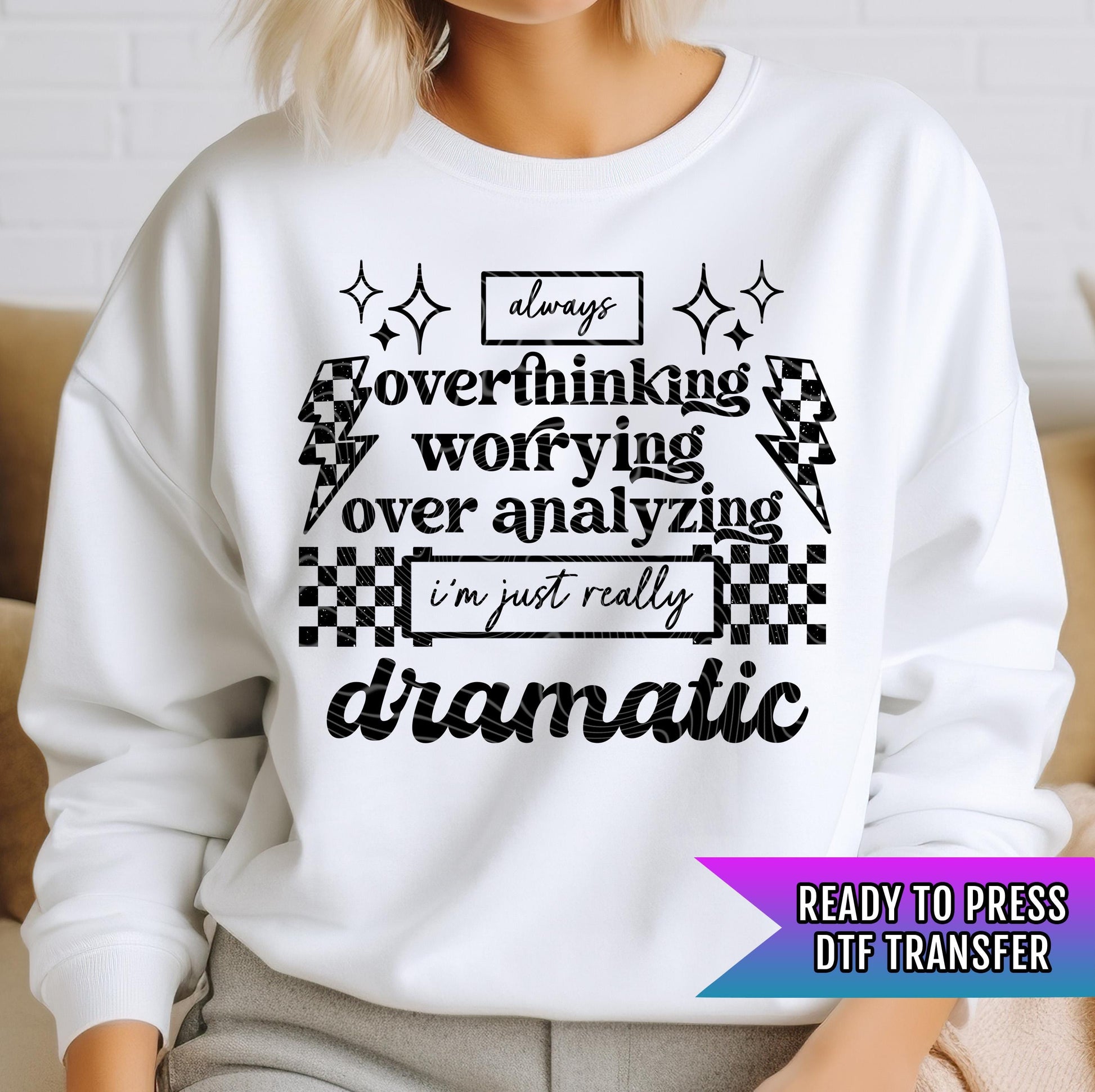 Im Just Really Dramatic DTF Transfers Ready For Press, Humor DTF Transfer, Direct To Film, Sarcasm DTF Print, Heat Press Transfers, Dramatic
