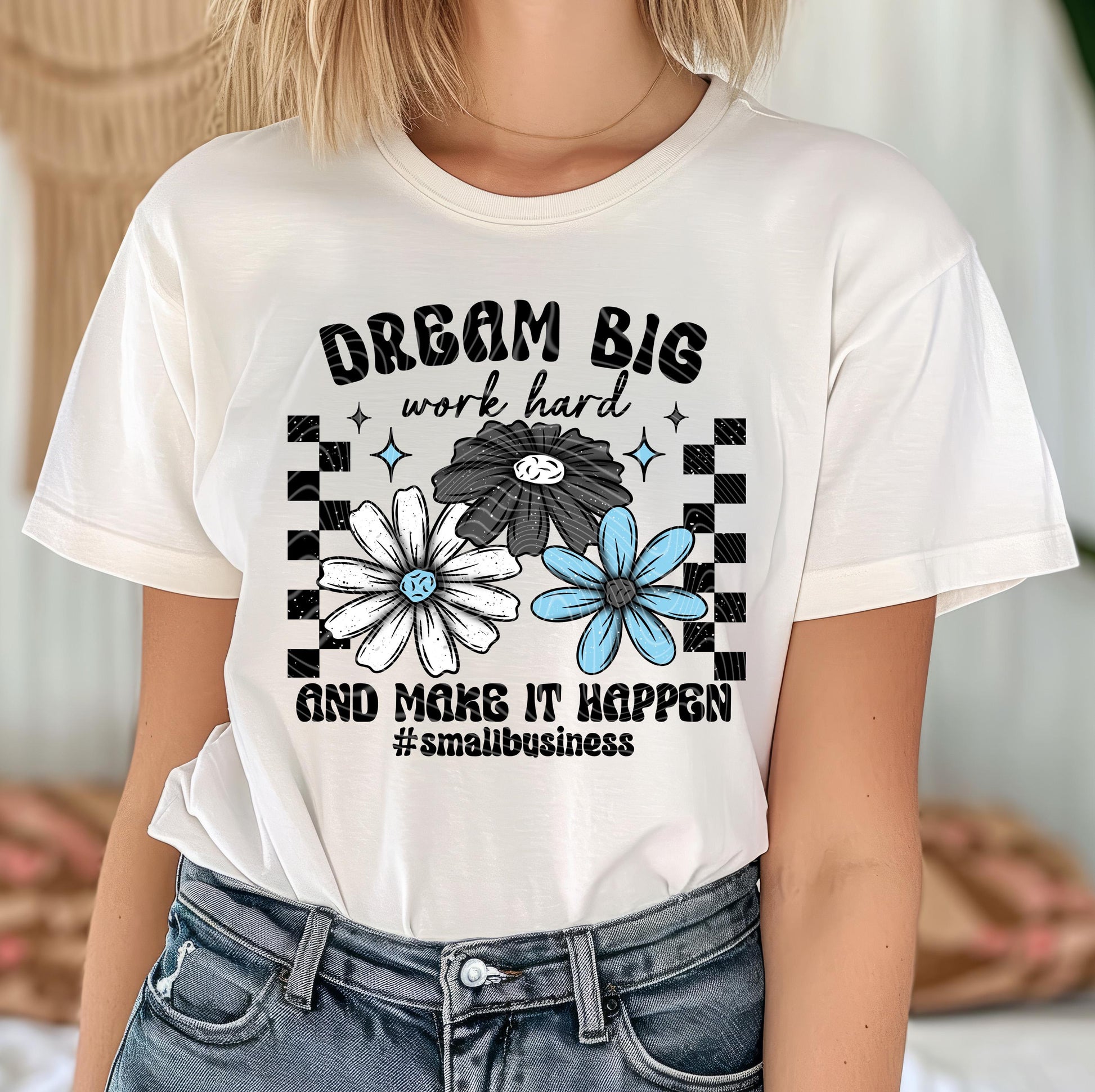 Dream Big Work Hard DTF Transfers Ready For Press, Small Business Dtf Prints, Direct To Film, Heat Press Transfers, Entrepreneur Transfers