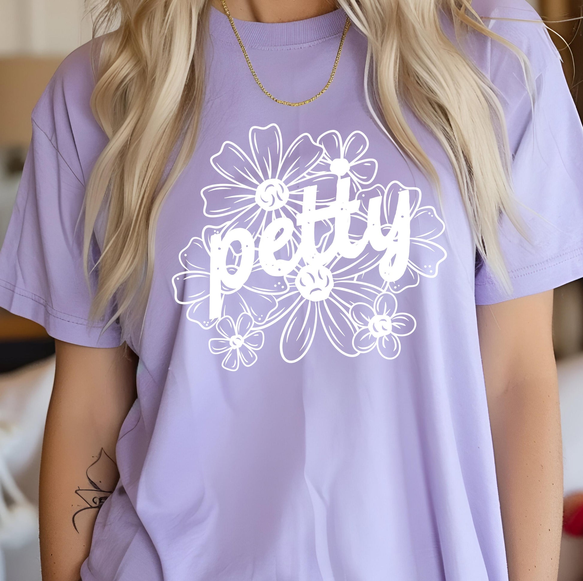 Petty DTF Transfers Ready For Press, Petty DTF Prints, Floral Dtf Print, Direct To Film, Heat Press Transfers, Funny Transfer, Sarcastic DTF