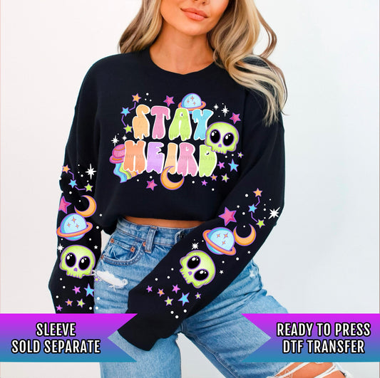 Stay Weird DTF Transfers Ready For Press, Stay Weird Dtf Prints, Direct To Film, Heat Press Transfers, Trendy Dtf Transfers, Hot Peel Dtf