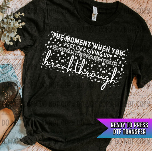 Breakthrough DTF Transfers Ready For Press, Positive Dtf Print, Direct To Film, Heat Press Transfer, Motivational DTF Transfer,Inspirational