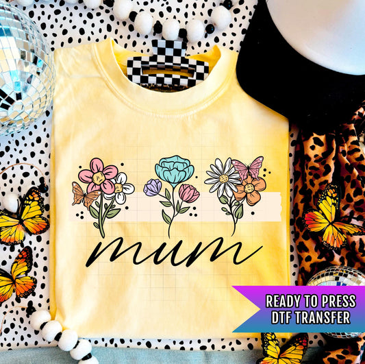 Floral Mum DTF Transfers Ready For Press, Mum Dtf Prints, Direct To Film, Heat Press Transfers, Mother&#39;s Day Transfers, Mom Dtf Print, Mum