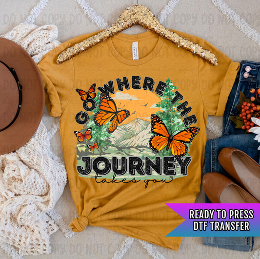 Where The Journey Takes You DTF Transfers, Explore Dtf Transfer, Adventure DTF Transfers Ready For Press, Heat Press Prints, Inspirational