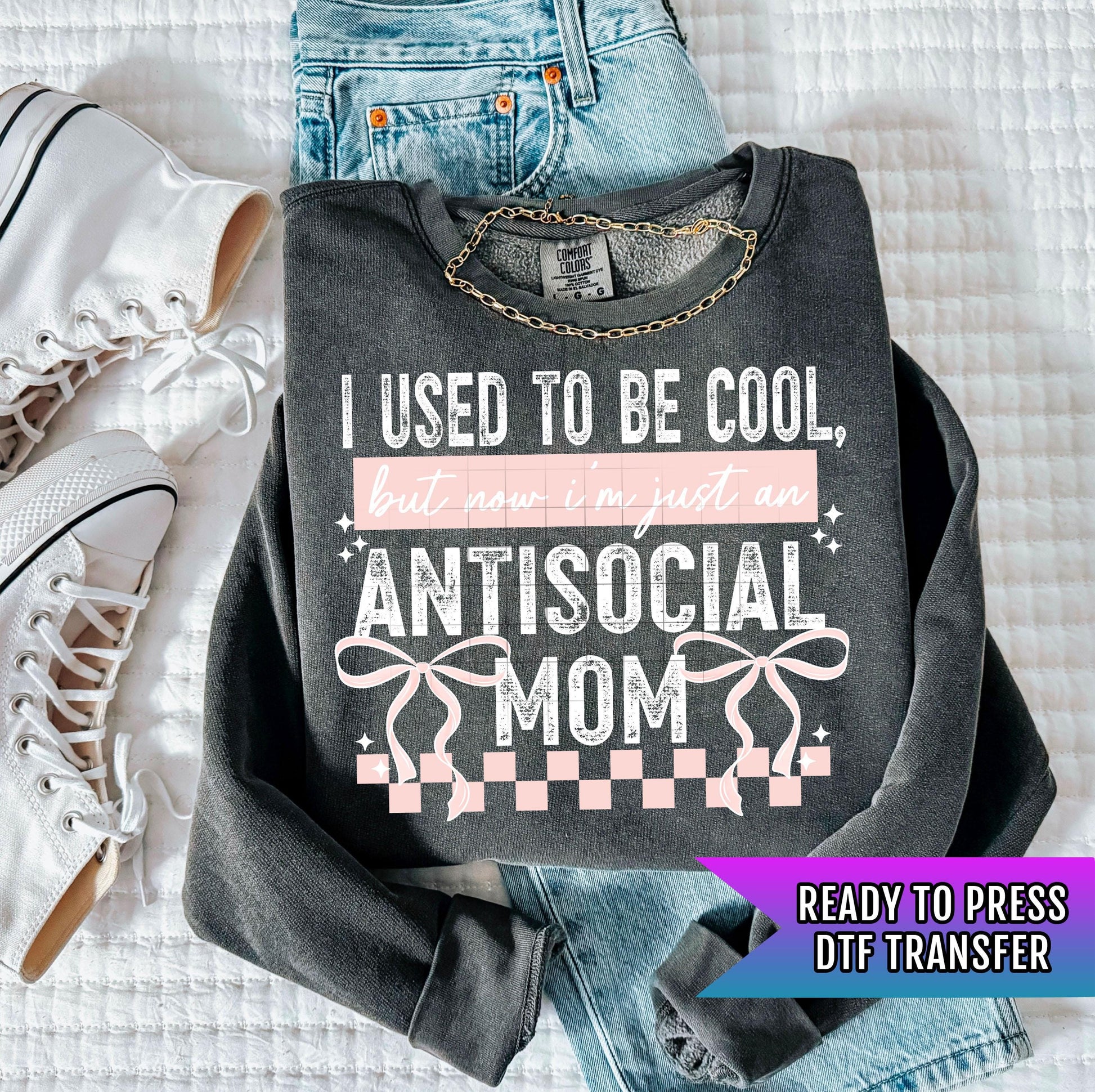 Antisocial Mom DTF Transfer, Mom DTF Transfer Ready For Press, Heat Press Transfer, Mama Transfer, Direct To Film, Hot Peel, Mama Dtf Prints
