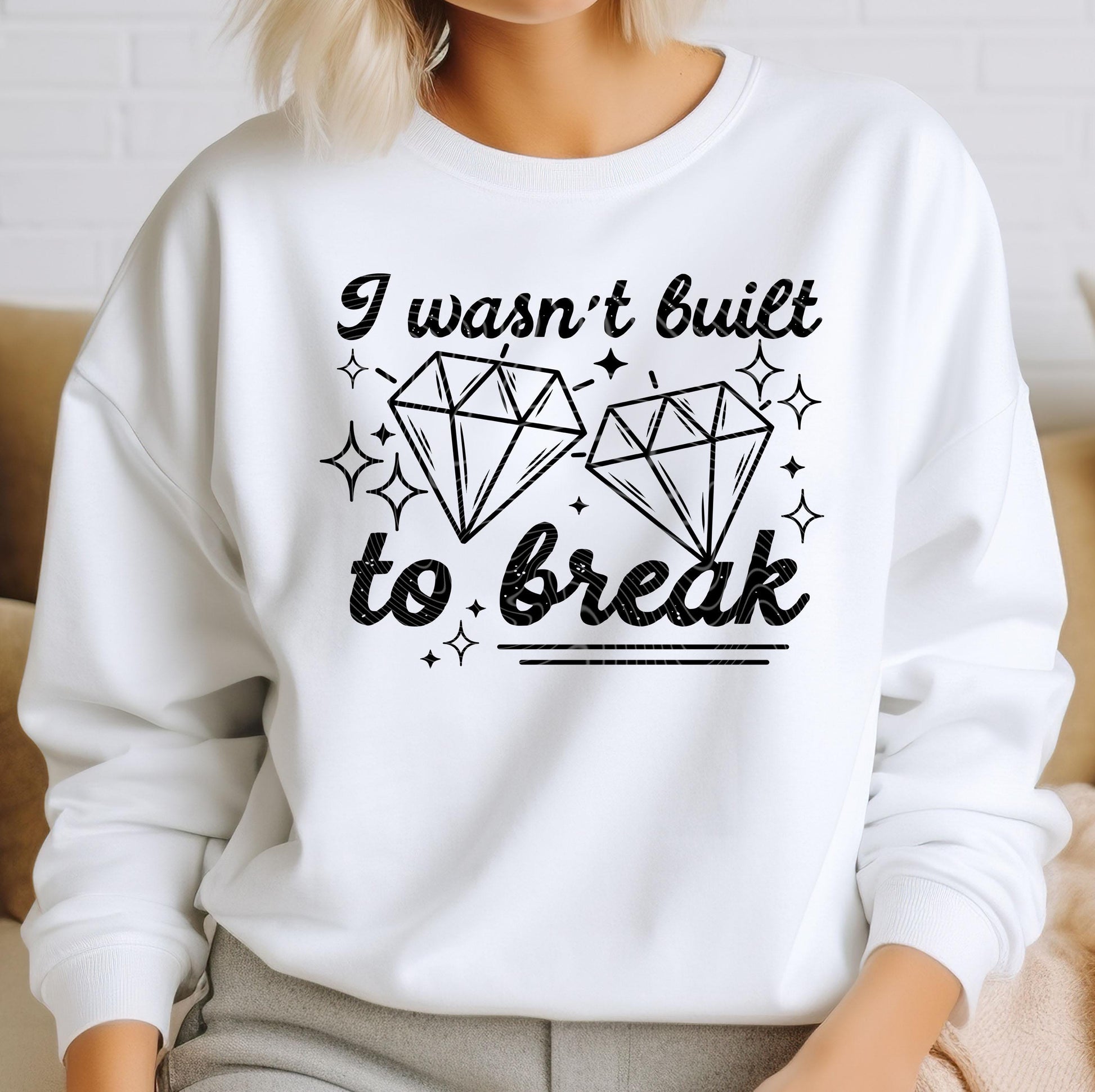 I Wasn&#39;t Built To Break DTF Transfer Ready For Press, DTF Print, Heat Press Transfer, Direct To Film, Funny DTF Print, Sarcastic Dtf Print
