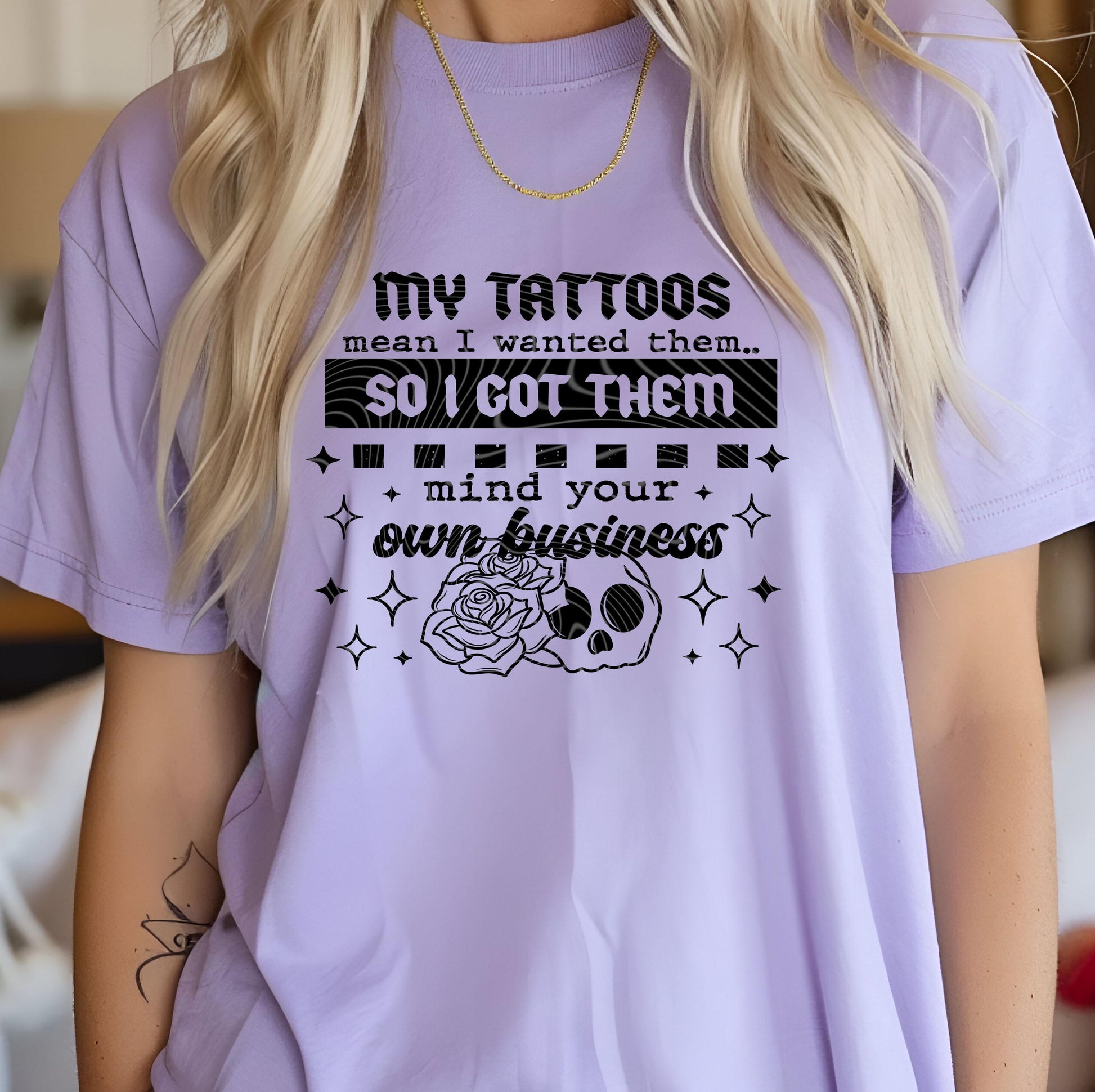 My Tattoos Mean I Wanted Them DTF Transfer Ready For Press, DTF Transfers, Heat Press Transfers, Tattoos Dtf Prints, Tattoos Lovers Transfer