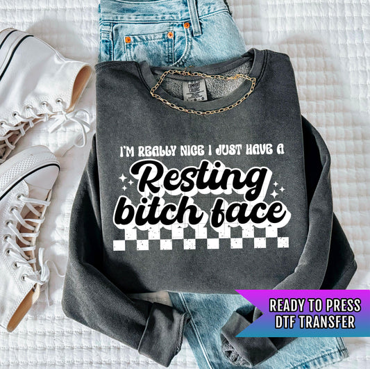 Resting Bitch Face DTF Transfer Ready For Press, Dtf Prints, Direct To Film, Heat Press Transfers, Hot Peel Transfer, Custom DTF Transfers