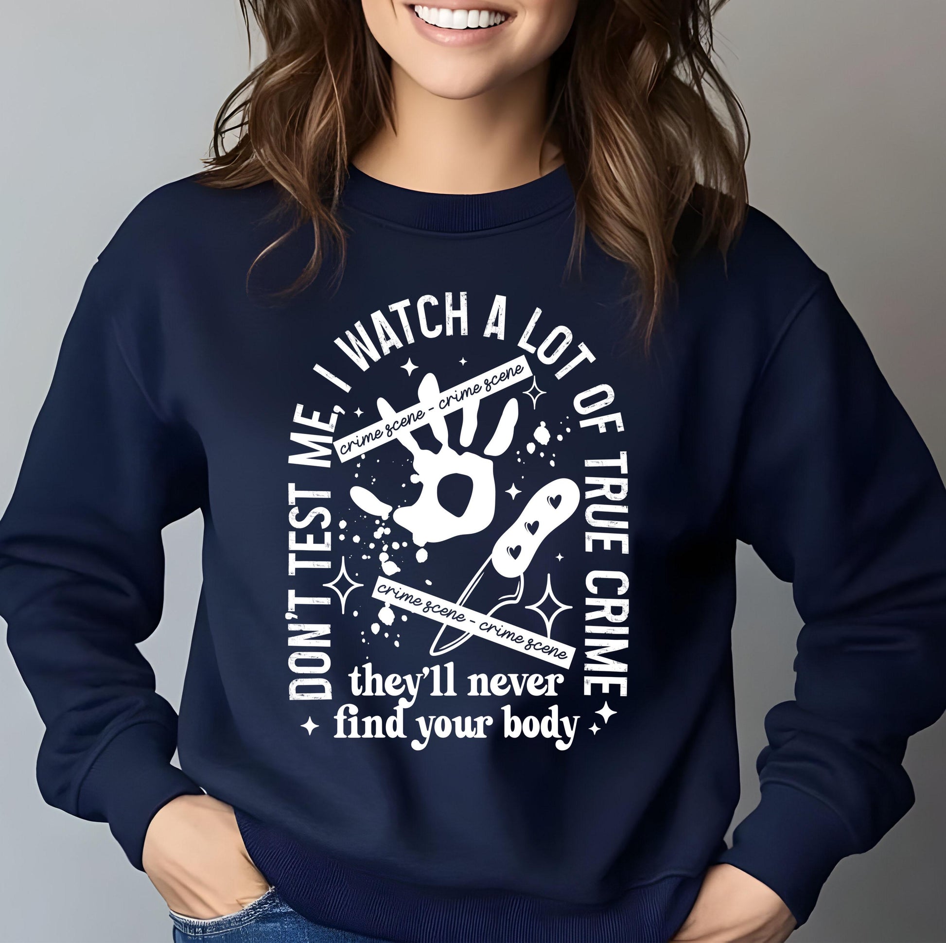 They Will Never Find Your Body DTF Transfer Ready For Press, Custom DTF Transfers, Heat Press Transfers, Dtf Prints, Direct To Film