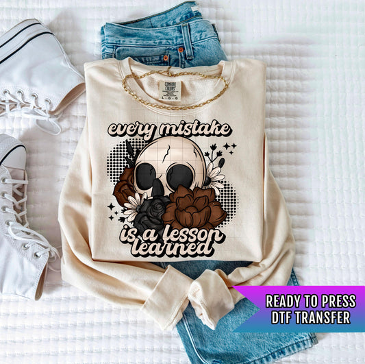 Every Mistake Is A Lesson Learned DTF Transfers Ready For Press, Skull Dtf Transfer, Motivational DTF Prints, Heat Press Transfer, Dtf Print
