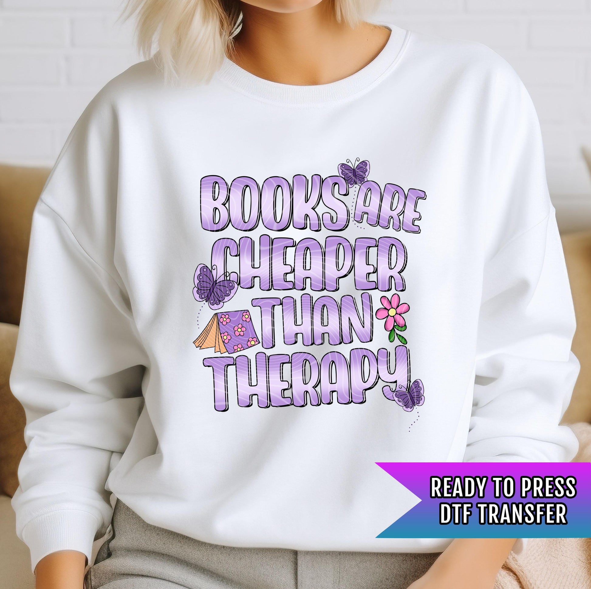 Book Are Cheaper Than Therapy DTF Transfer Ready For Press, Book DTF Prints, Heat Press Transfer, Hot Peel Transfers, Book Transfers