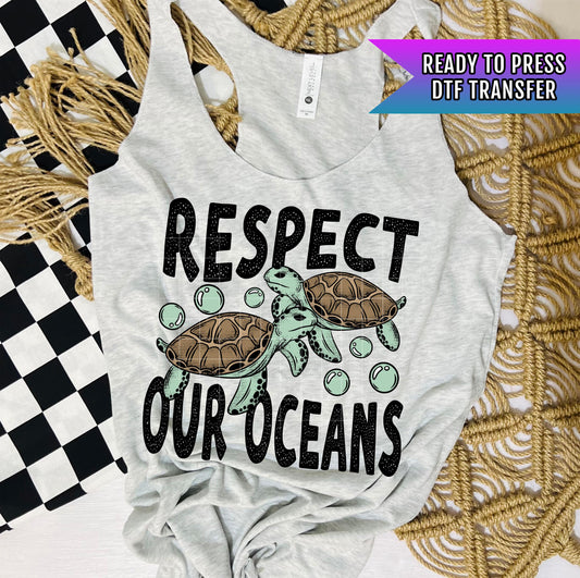 Respect Our Oceans DTF Transfer Ready For Press, Coastal Dtf Print, Summer DTF Transfer, Heat Press Transfer, Direct To Film, Ocean Animals