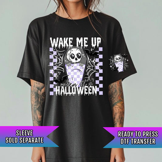 Wake Me Up When It&#39;s Halloween DTF Transfers Ready For Press, Spooky Dtf Prints, Direct To Film, Halloween Dtf Print, Heat Press Transfers