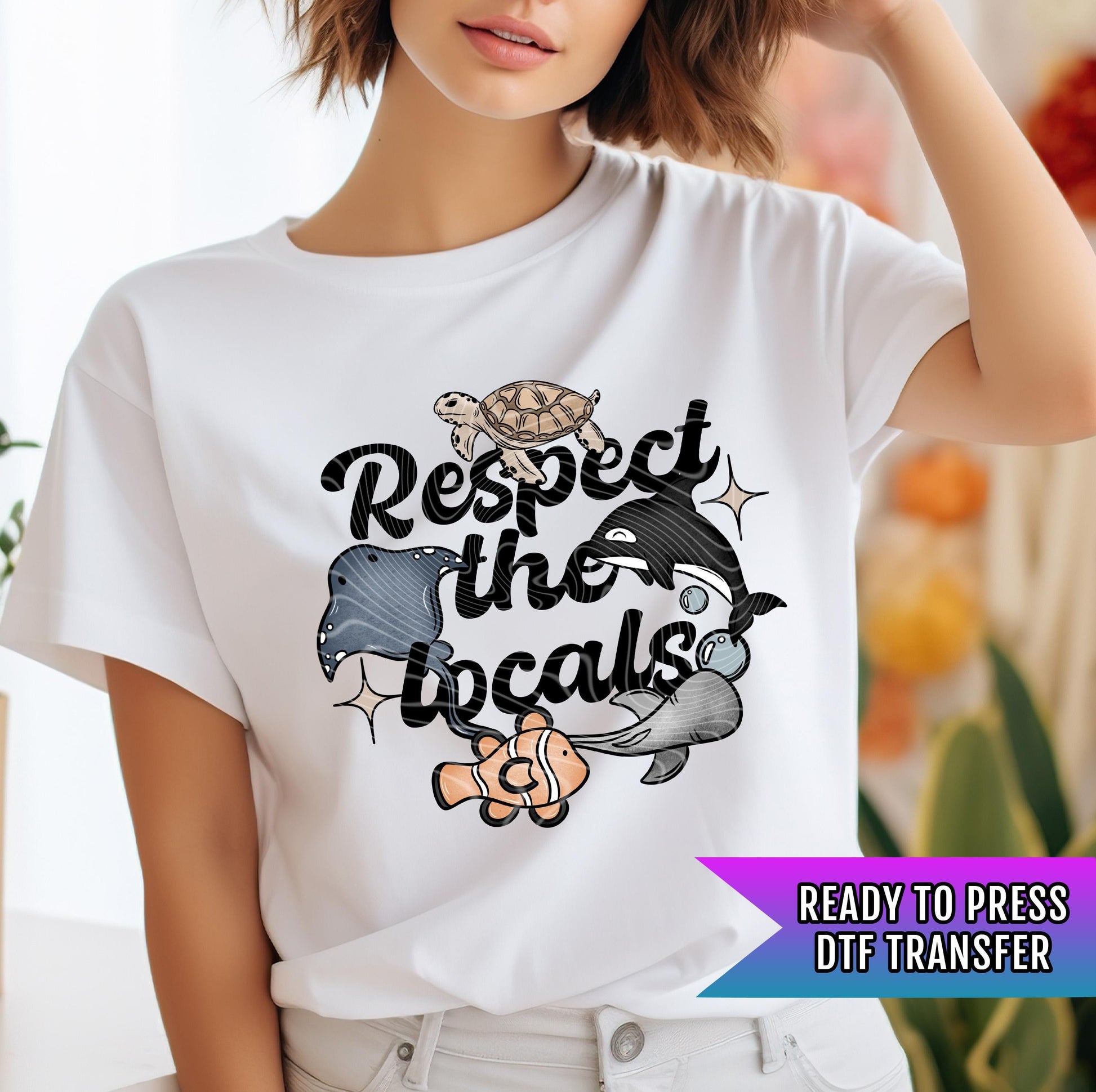 Respect The Locals DTF Transfer Ready For Press, Ocean Animal DTF Print, Heat Press Transfer Direct To Film Coastal Transfer Custom Transfer