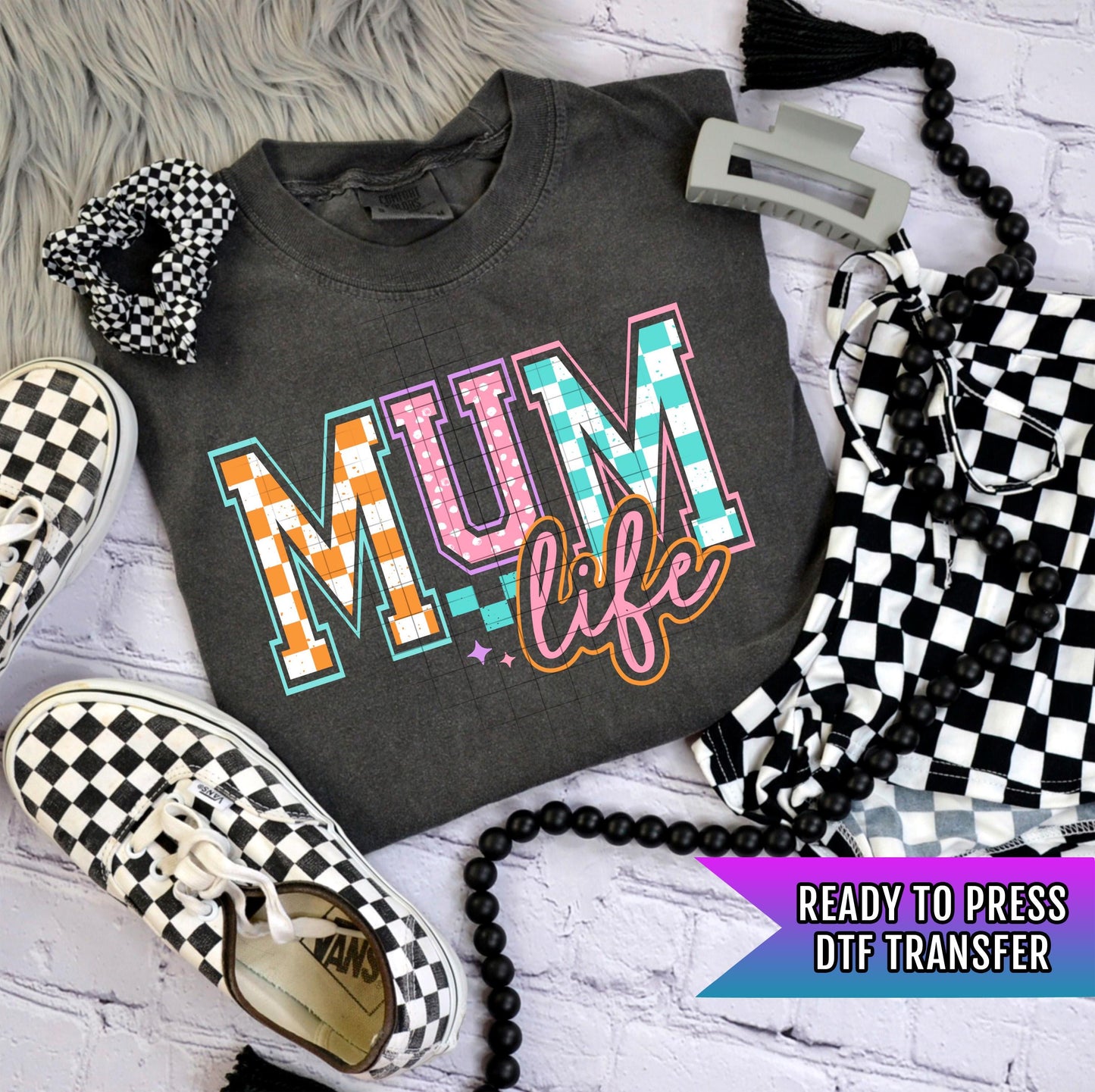 Mum Life DTF Transfer Ready For Press, Mother DTF Print, Heat Press Transfer, Mom Transfers, Direct To Film, Mommy DTF Print, Mama Transfers