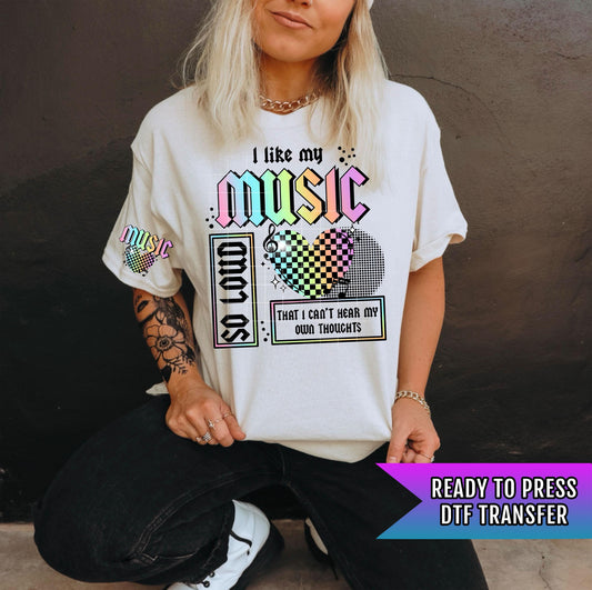 I Like My Music So Loud DTF Transfer Ready For Press, Music Dtf Print, Direct To Film, Heat Press Transfer, Music Lover Transfer, Artist Dtf