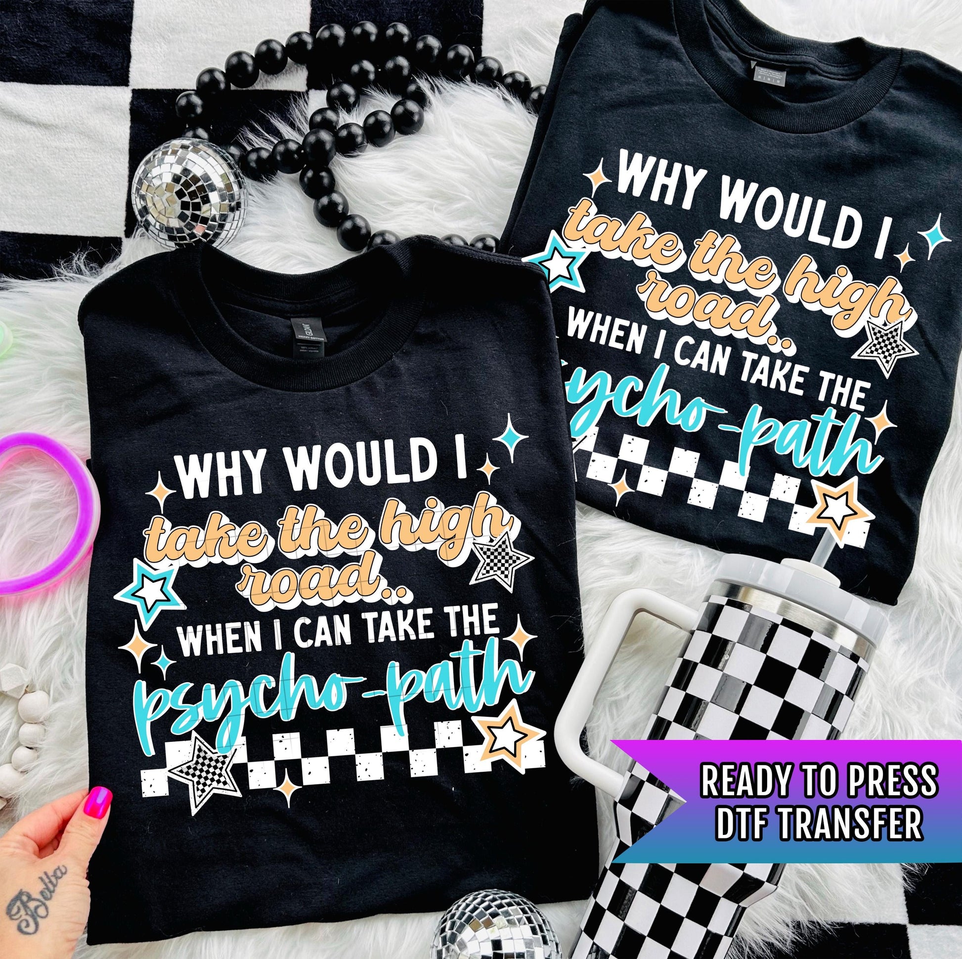 Psycho Path DTF Transfer Ready For Press, Sarcastic Dtf Print, Funny DTF, Heat Press Transfer, Direct To Film, Humor Dtf, Custom Transfers