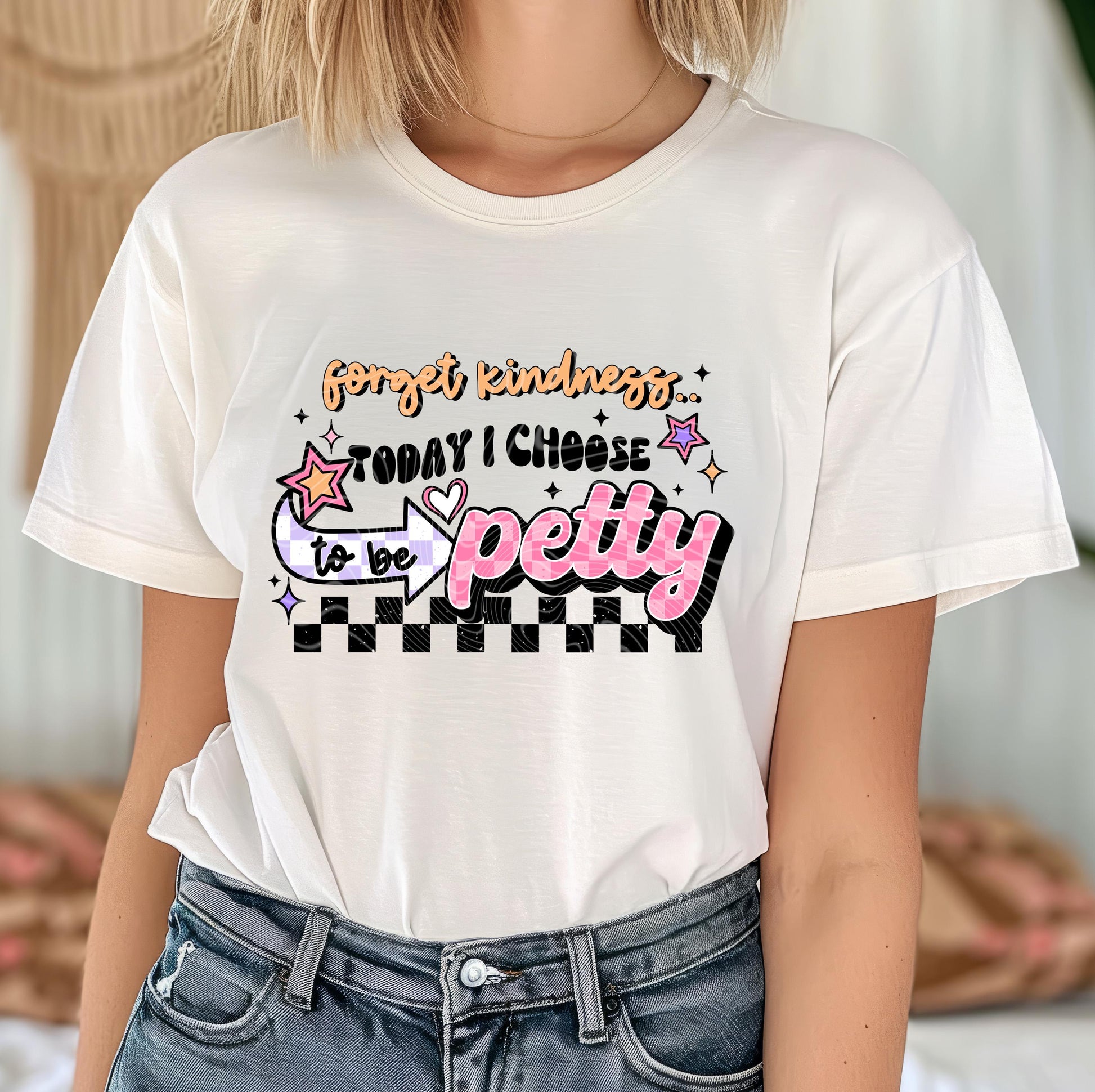 Today I Choose To Be Pretty DTF Transfer Ready For Press, Sarcastic Dtf Print, Funny DTF Heat Press Transfer Direct To Film Custom Transfers