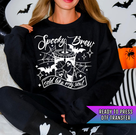 Spooky Brew Cold Like My Soul DTF Transfer Ready For Press, Sarcastic DTF, Heat Press Transfer, Direct To Film, Humor DTF, Custom Transfers