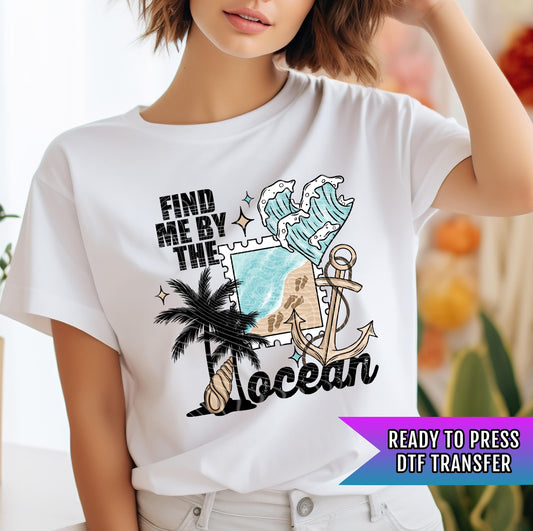 Find Me By The Ocean DTF Transfer Ready For Press, Beach Dtf Print, Sunshine DTF Print, Heat Press Transfer, Direct To Film, Custom Transfer