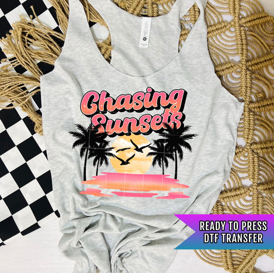Chasing Sunsets DTF Transfer Ready For Press, Beach Dtf Print, Summer DTF, Heat Press Transfer, Coastal Dtf, Direct To Film, Custom Transfer