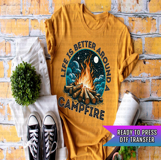 Life Is Better Bonfire DTF Transfer Ready For Press, Camping Lover Campfire Dtf, Heat Press Transfer, Nature Lover Transfers, Direct To Film