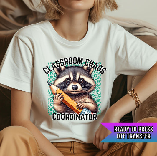 Classroom Chaos Coordinator DTF Transfer Ready For Press, Teacher Dtf Prints, Direct To Film, Heat Press Transfers, Back To School Transfers