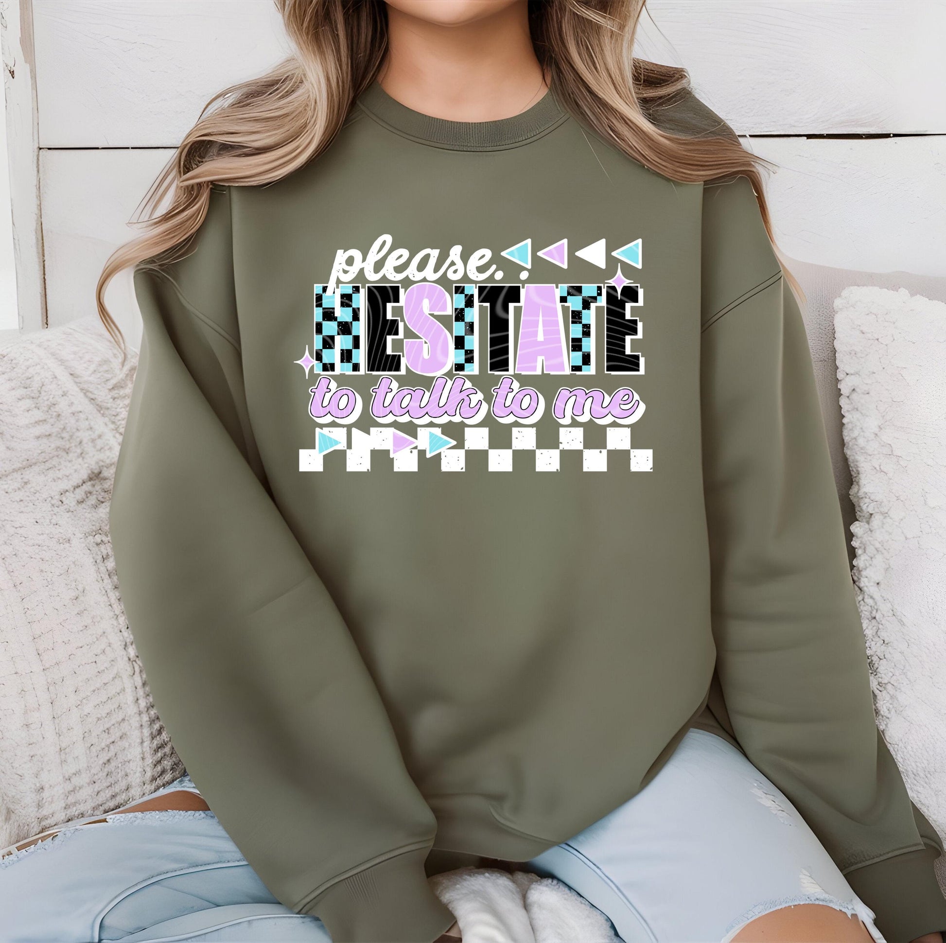 Please Hesitate To Talk To Me DTF Transfer Ready For Press, Sarcastic Dtf Print Humor DTF Heat Press Transfer Direct To Film Custom Transfer
