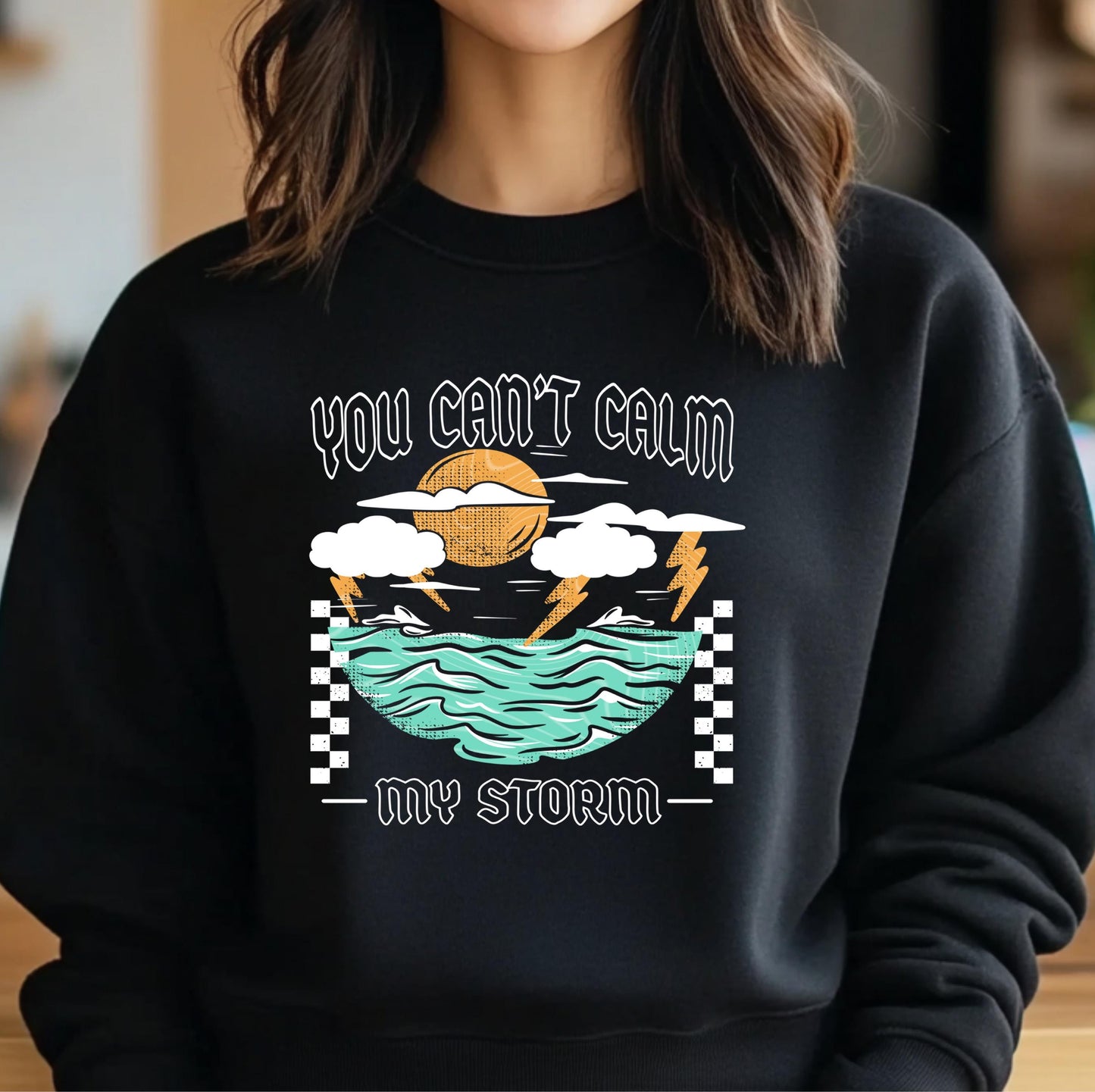 You Can't Calm My Storm DTF Transfer Ready For Press, Sarcastic DTF, Heat Press Transfer Direct To Film, Humor DTF Transfer, Custom Transfer