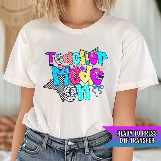 Teacher Mode On DTF Transfer Ready For Press, Coquette Bow Dtf, Direct To Film, Heat Press Transfer, Teacher School Transfer Custom Transfer