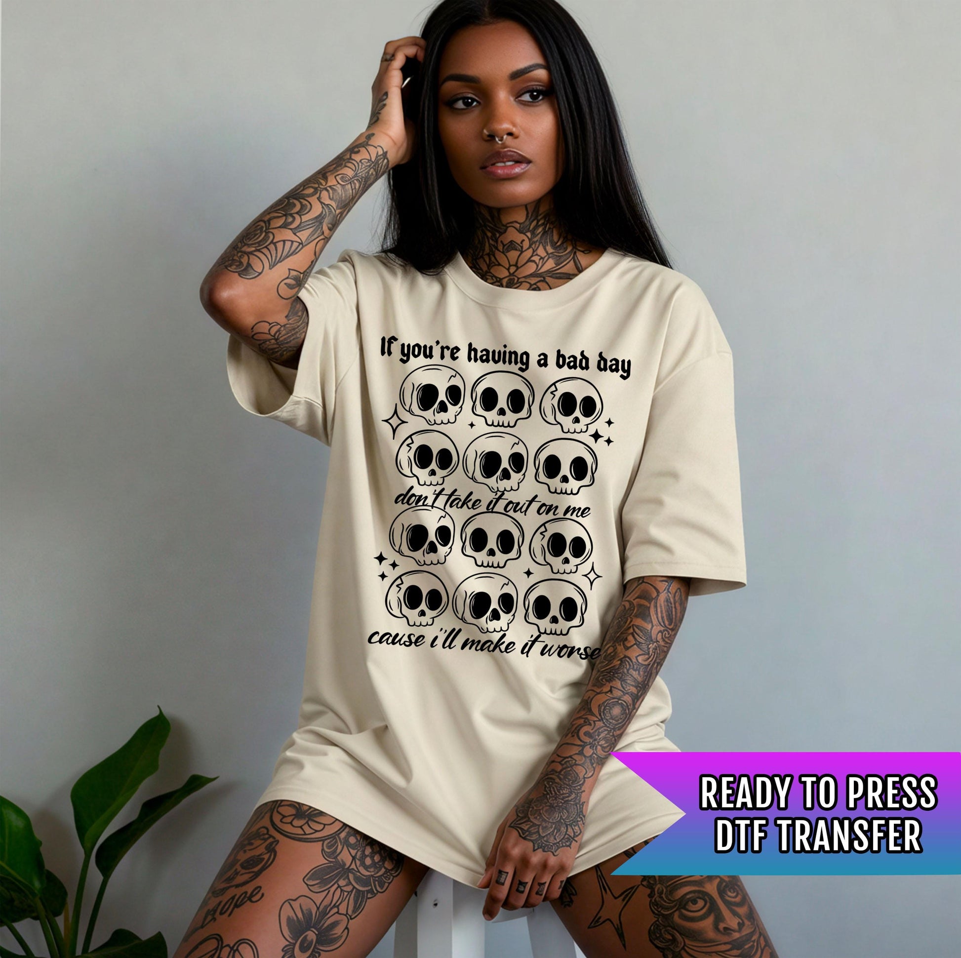If You&#39;re Having A Bad Day DTF Transfers Ready For Press, Sarcasm DTF Print, Heat Press Transfer, Direct To Film, Funny Transfer, Sarcastic