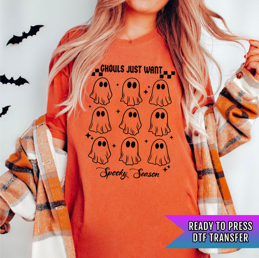Ghouls Just Want DTF Transfer, Halloween DTF Transfers Ready For Press, Spooky Season, Heat Press Transfer, Custom Transfer, Direct To Film