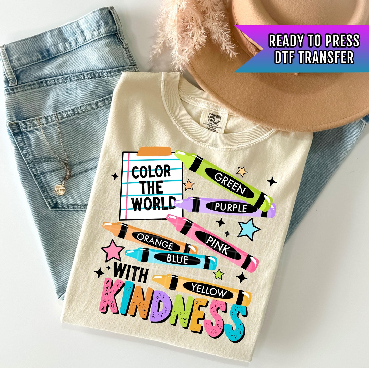 Color The World With Kindness DTF Transfer Ready For Press, Back to School Dtf Transfer, Heat Press Transfer, Direct To Film Custom Transfer