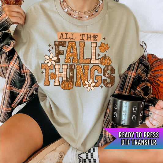 All The Fall Things DTF Transfers Ready For Press, Autumn Season DTF Transfer, Heat Press Transfer, Direct To Film, Custom Transfer, Pumpkin